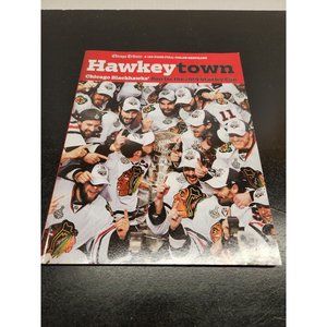 Hawkeytown; Chicago Blackhawks' Run for the 2010 Stanley Cup - 128 Page Yearbook